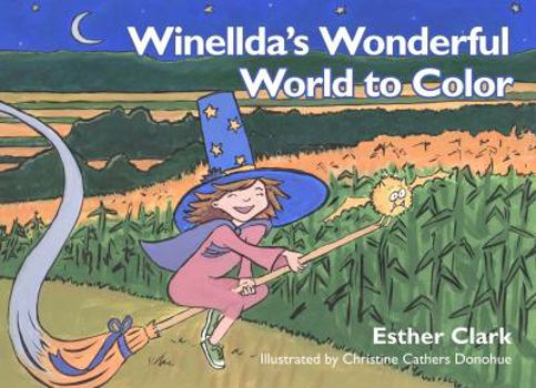 Winellda's Wonderful World to Color - Book  of the Winellda the Witch