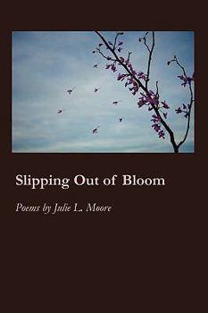 Paperback Slipping Out of Bloom Book