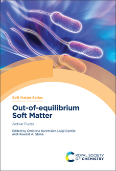 Hardcover Out-Of-Equilibrium Soft Matter: Active Fluids Book