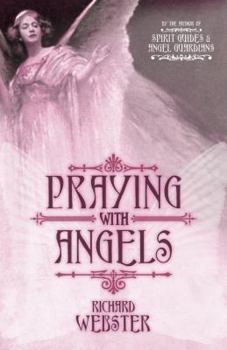 Paperback Praying with Angels Book