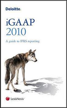 Deloitte iGAAP 2010: A Guide to IFRS