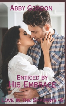 Enticed by His Embrace - Book #2 of the Carnal Connections