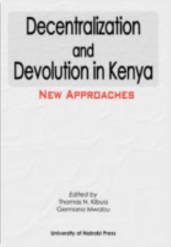 Paperback Decentralization and Devolution in Kenya: New Approaches Book