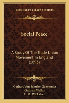 Social Peace: A Study Of The Trade Union Movement In England