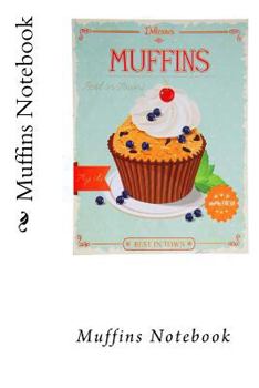 Paperback Muffins Notebook Book