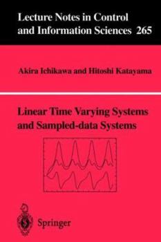 Paperback Linear Time Varying Systems and Sampled-Data Systems Book