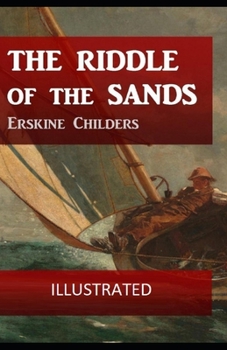 The Riddle of the Sands Illustrated
