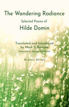 Paperback The Wandering Radiance: Selected Poems of Hilde Domin Book