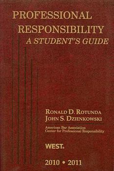 Hardcover Professional Responsibility, a Student's Guide, 2010-2011 Book