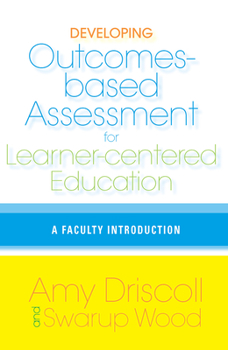 Paperback Developing Outcomes-Based Assessment for Learner-Centered Education: A Faculty Introduction Book