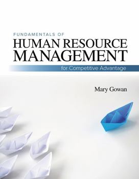 Loose Leaf Fundamentals of Human Resource Management: For Competitive Advantage Book