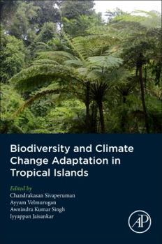 Paperback Biodiversity and Climate Change Adaptation in Tropical Islands Book