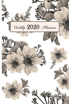 2020 Weekly Planner: Floral 6 x 9 inch 150 Pages Year Months Weeks Calendar, Schedule, and Organizer plus Dot Grid Pages (January 2020 - December 2020)