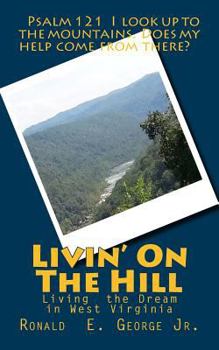 Livin' on the Hill: Living in Southern West Virgina