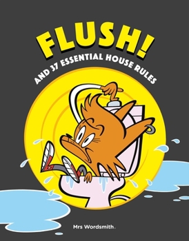 Hardcover Flush! and 37 Essential House Rules Book