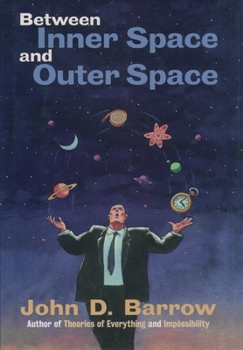 Between Inner Space and Outer Space book by John D. Barrow