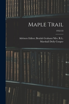 Paperback Maple Trail; 1952-53 Book