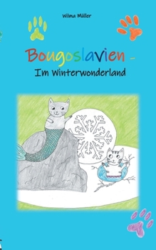 Paperback Bougoslavien 2: Im Winterwonderland [German] Book