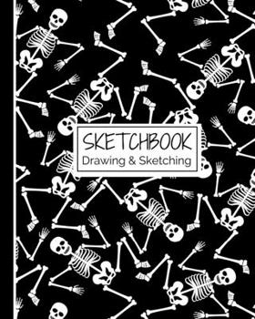 Paperback Sketchbook Drawing & Sketching: Dia de los Muertos Skeletons Themed Sketch Book for Creative Doodling. Halloween Edition Blank Sketch Paper Notebook f Book