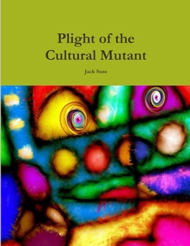 Paperback Plight of the Cultural Mutant Book