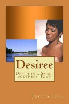 Paperback Desiree: Death in a Small Southern Town Book