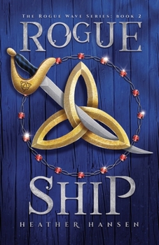 Rogue Ship - Book #2 of the Rogue Wave