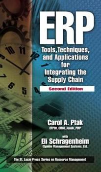 Hardcover Erp: Tools, Techniques, and Applications for Integrating the Supply Chain, Second Edition Book