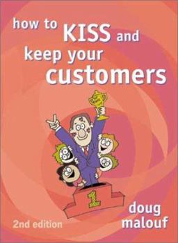 Paperback How to Kiss and Keep Your Customers Book