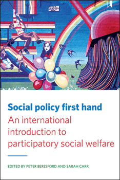 Hardcover Social Policy First Hand: An International Introduction to Participatory Social Welfare Book