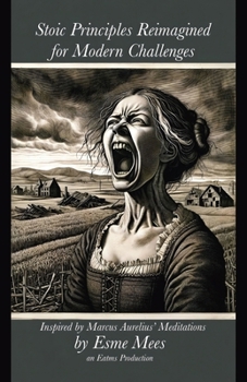 Paperback Stoic Principles Reimagined for Modern Challenges Book