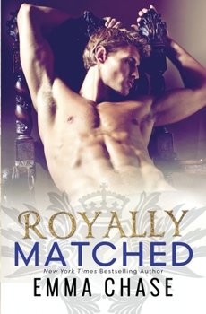 Royally Matched - Book #2 of the Royally