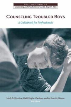 Paperback Counseling Troubled Boys: A Guidebook for Professionals Book
