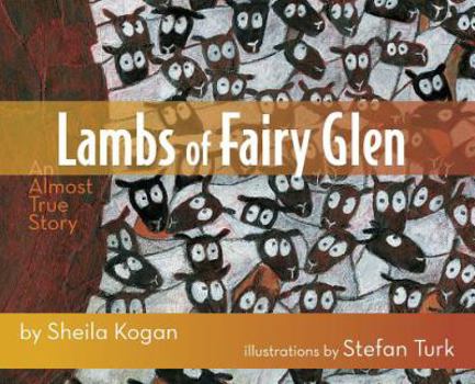Hardcover Lambs of Fairy Glen: An Almost True Story Book