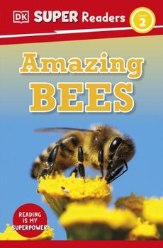 Paperback DK Children DK Super Readers Level 2 Amazing Bees. Book