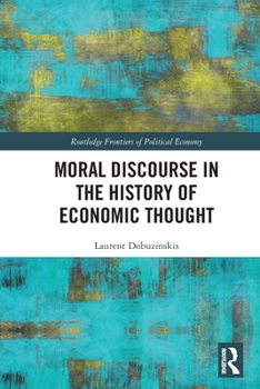 Paperback Moral Discourse in the History of Economic Thought Book