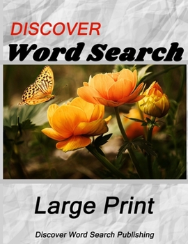 Paperback Discover Large Print Word Search: Flowers [Large Print] Book