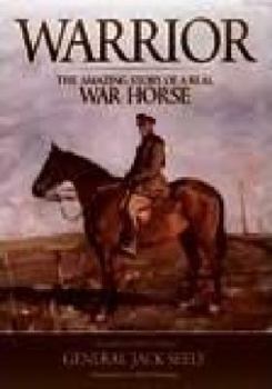 Hardcover Warrior: The Amazing Story of a Real War Horse Book