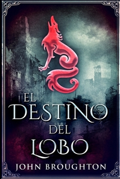 Paperback El Destino Del Lobo [Spanish] Book