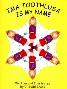Paperback Ima Toothlusa Is My Name Book