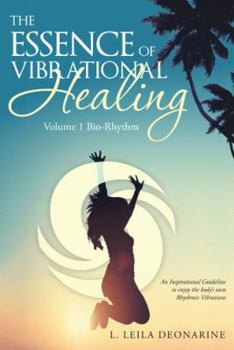 Paperback The Essence of Vibrational Healing: Volume 1 Bio-Rhythm Book
