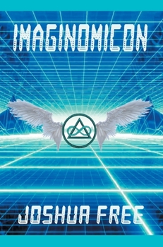 Hardcover Imaginomicon (Revised Edition): Accessing the Gateway to Higher Universes (A New Grimoire for the Human Spirit) Book