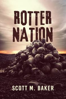 Rotter Nation - Book #2 of the Rotter Trilogy