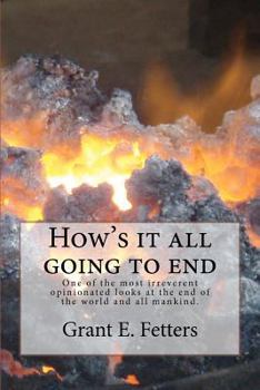 Paperback How's It All Going to End Book