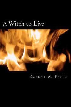 Paperback A Witch to Live Book