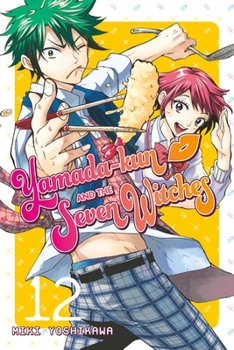 Yamada-kun and the Seven Witches Vol. 12 - Book #12 of the 7 / Yamada-kun to shichinin no majo