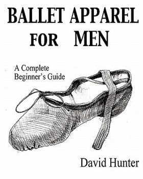 Paperback Ballet Apparel for Men: A Complete Beginner's Guide Book