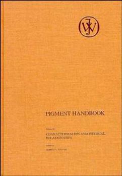 Hardcover Pigment Handbook, Volume 3: Characterization and Physical Relationships Book
