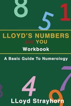Paperback Lloyds Numbers and You Workbook: A Basic Guide to Numerology Book