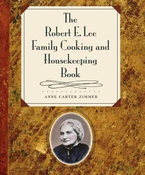 Hardcover Robert E. Lee Family Cooking and Housekeeping Book