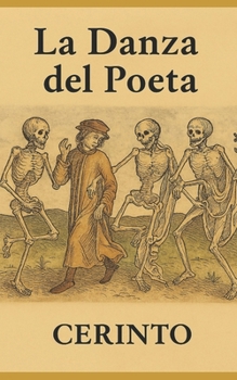 Paperback La Danza del poeta: (Una versión nueva de la Danza de la Muerte) Volumen I [Spanish] Book
